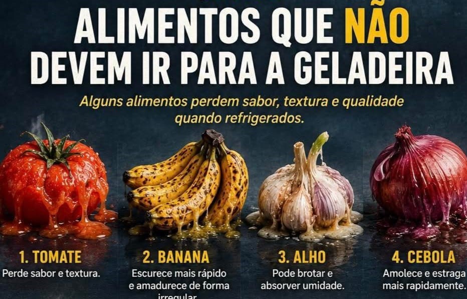 ALIMENTOS QUE NÃO DEVEM IR PARA GELADEIRA alimentos-que-nao-devem-ir-para-geladeira